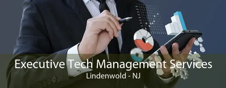 Executive Tech Management Services Lindenwold - NJ