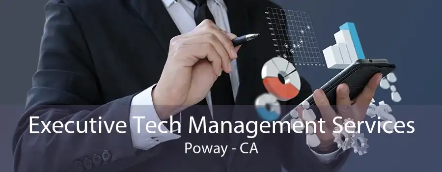 Executive Tech Management Services Poway - CA