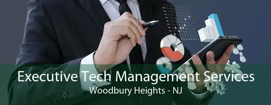 Executive Tech Management Services Woodbury Heights - NJ