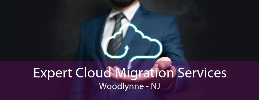 Expert Cloud Migration Services Woodlynne - NJ