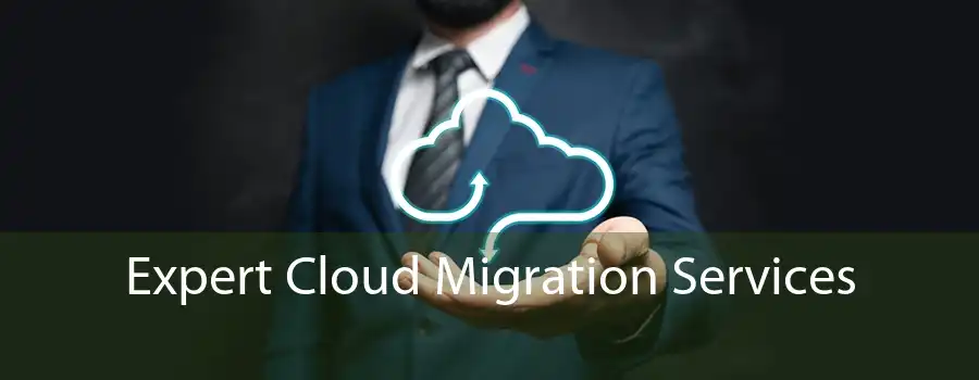 Expert Cloud Migration Services 