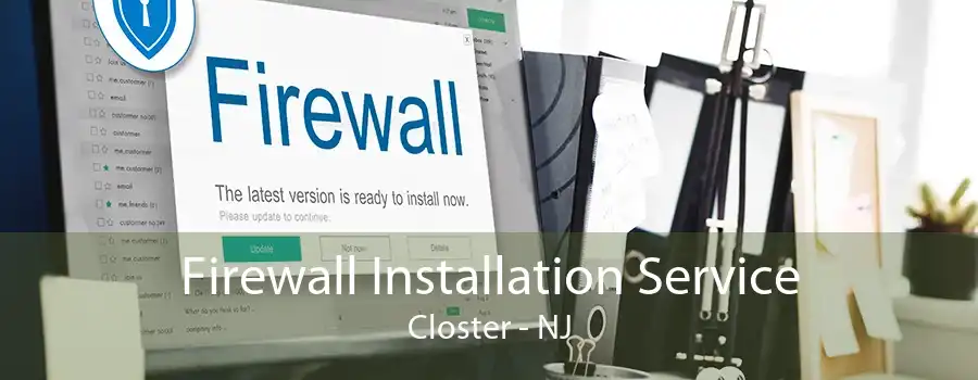 Firewall Installation Service Closter - NJ