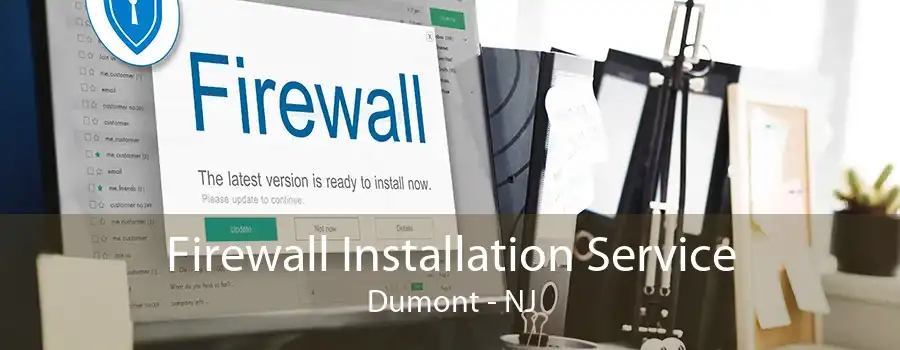 Firewall Installation Service Dumont - NJ