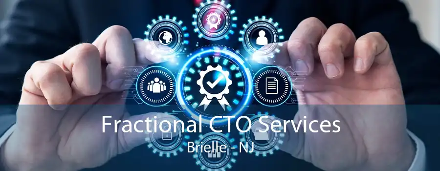 Fractional CTO Services Brielle - NJ