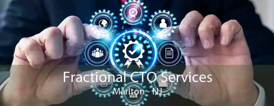 Fractional CTO Services Marlton - NJ