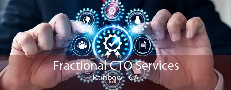 Fractional CTO Services Rainbow - CA