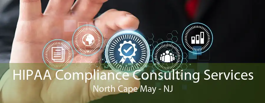 HIPAA Compliance Consulting Services North Cape May - NJ