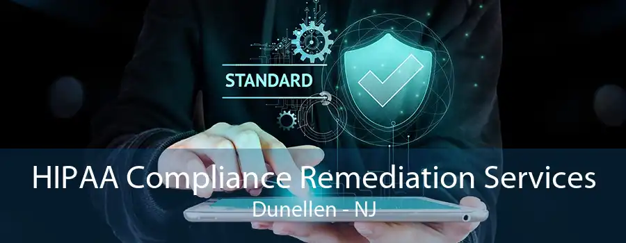 HIPAA Compliance Remediation Services Dunellen - NJ