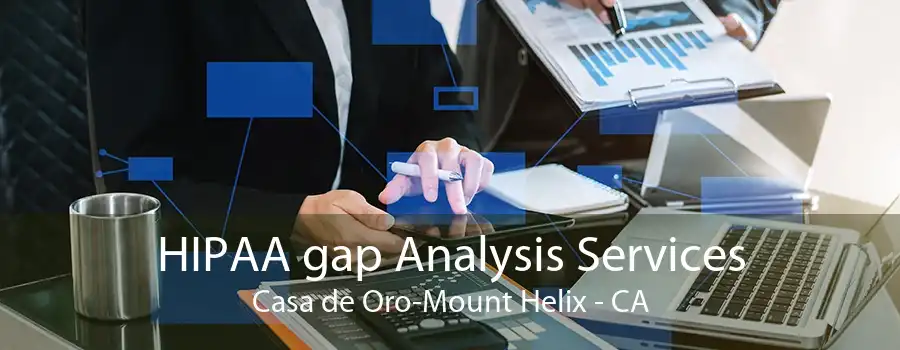 HIPAA gap Analysis Services Casa de Oro-Mount Helix - CA