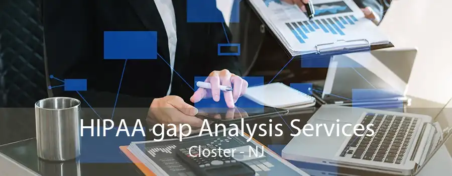 HIPAA gap Analysis Services Closter - NJ