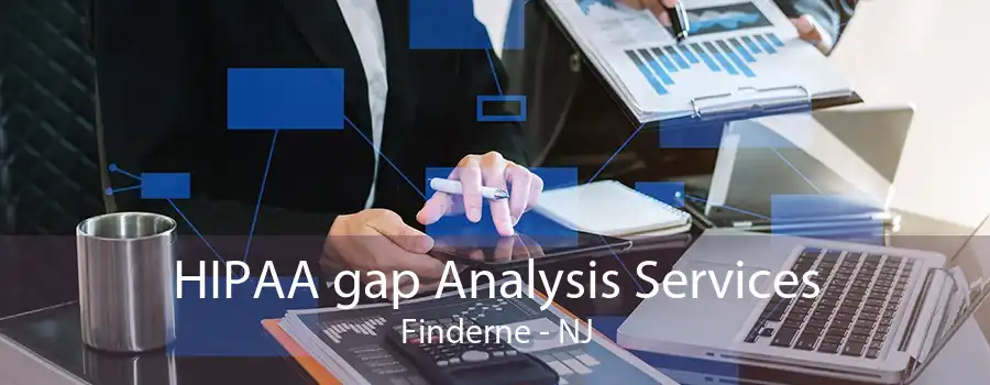 HIPAA gap Analysis Services Finderne - NJ