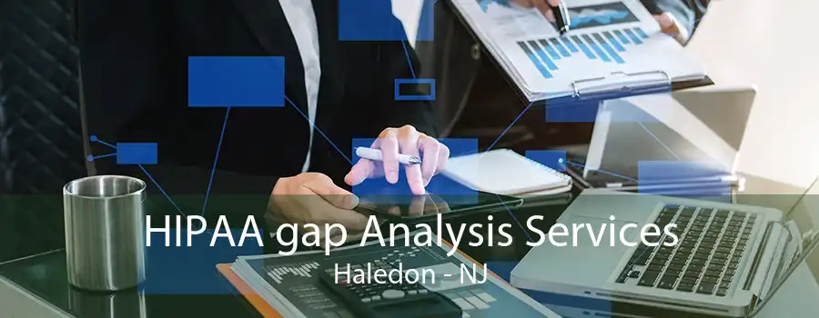 HIPAA gap Analysis Services Haledon - NJ