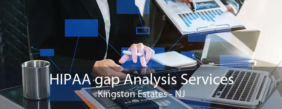 HIPAA gap Analysis Services Kingston Estates - NJ