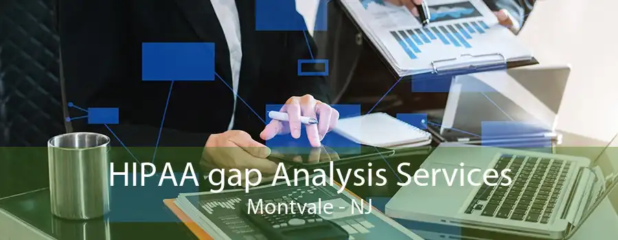 HIPAA gap Analysis Services Montvale - NJ