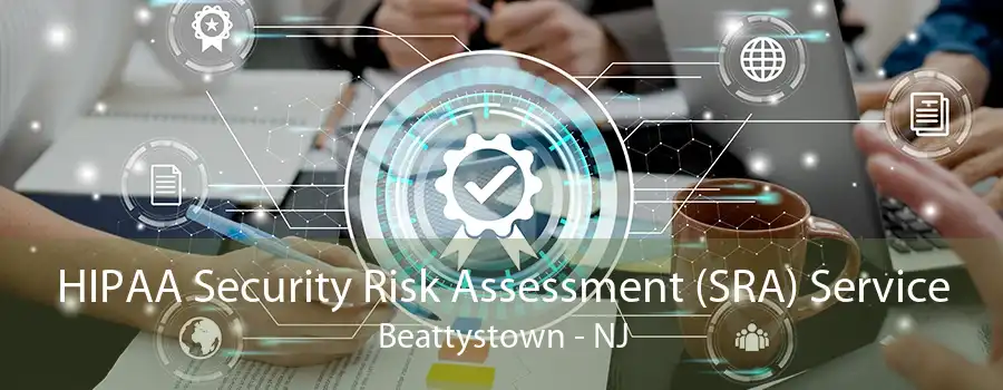 HIPAA Security Risk Assessment (SRA) Service Beattystown - NJ