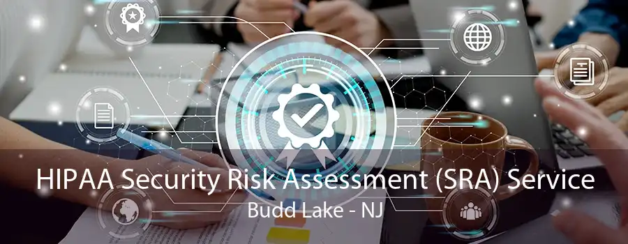 HIPAA Security Risk Assessment (SRA) Service Budd Lake - NJ