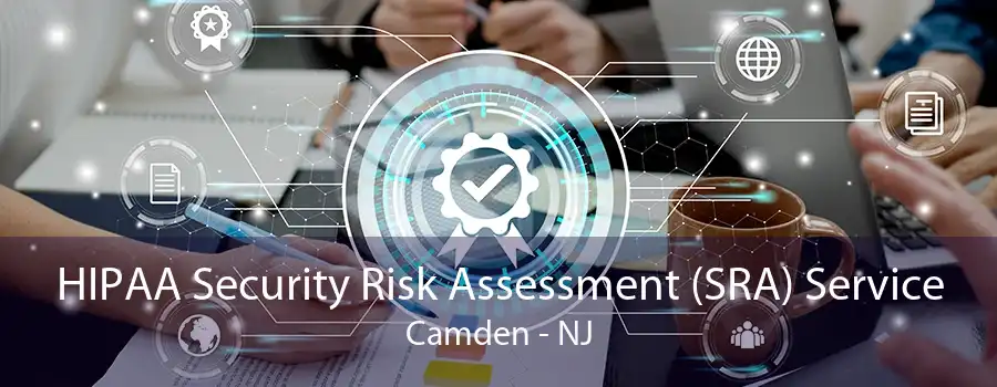 HIPAA Security Risk Assessment (SRA) Service Camden - NJ