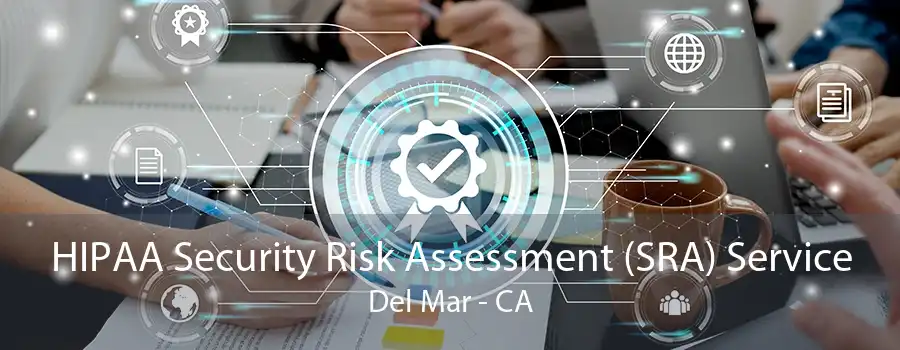 HIPAA Security Risk Assessment (SRA) Service Del Mar - CA