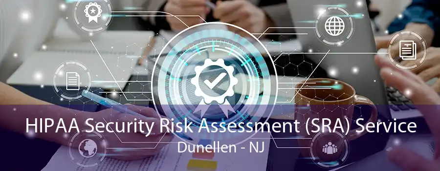 HIPAA Security Risk Assessment (SRA) Service Dunellen - NJ