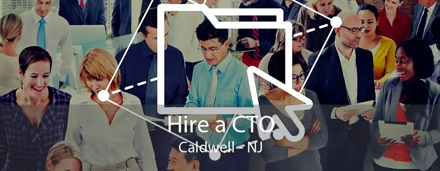 Hire a CTO Caldwell - NJ