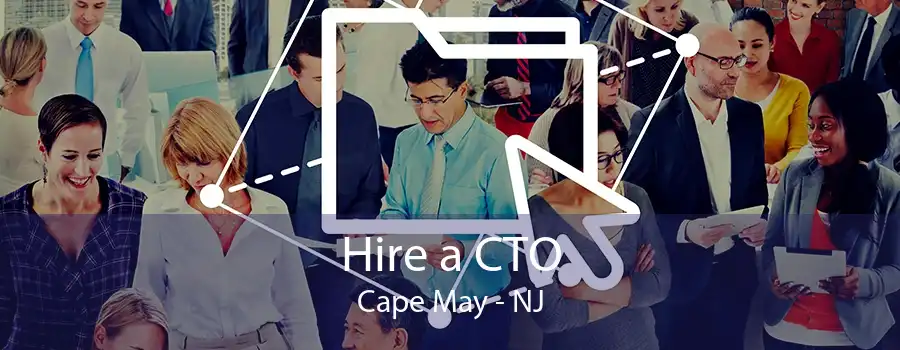 Hire a CTO Cape May - NJ