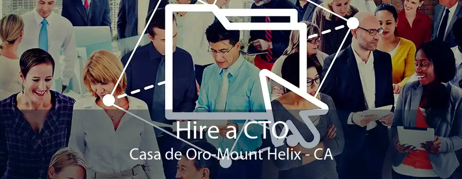 Hire a CTO Casa de Oro-Mount Helix - CA