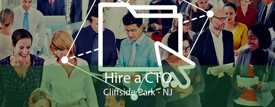 Hire a CTO Cliffside Park - NJ