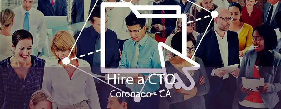 Hire a CTO Coronado - CA