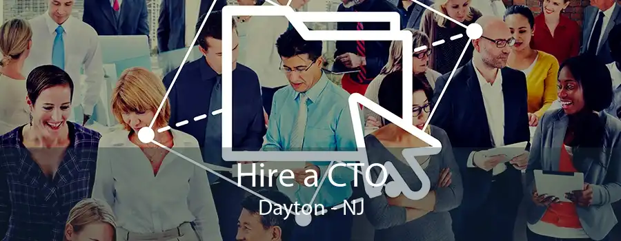 Hire a CTO Dayton - NJ