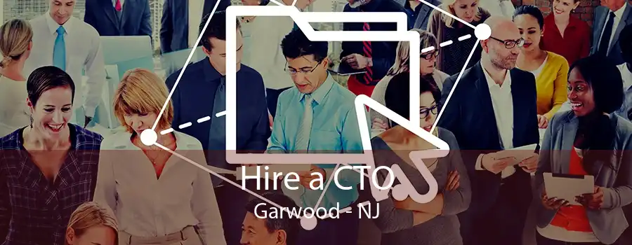 Hire a CTO Garwood - NJ