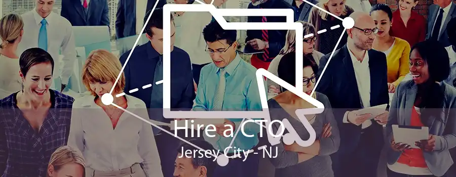 Hire a CTO Jersey City - NJ