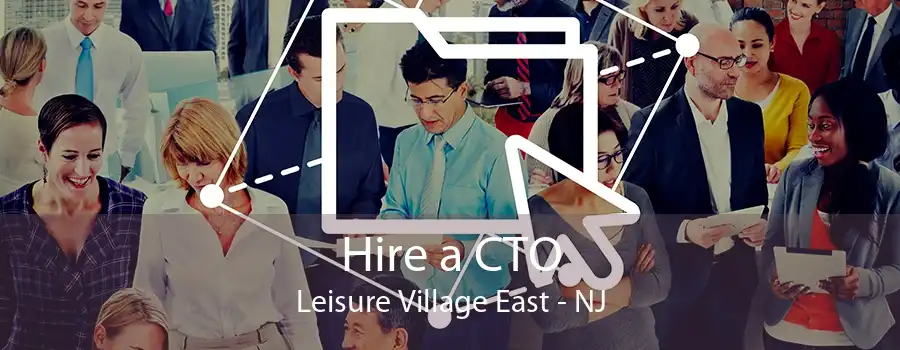 Hire a CTO Leisure Village East - NJ