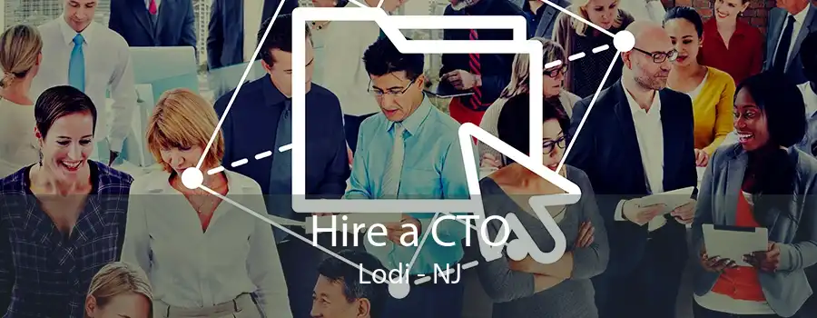 Hire a CTO Lodi - NJ