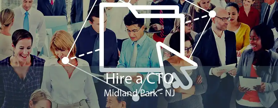 Hire a CTO Midland Park - NJ