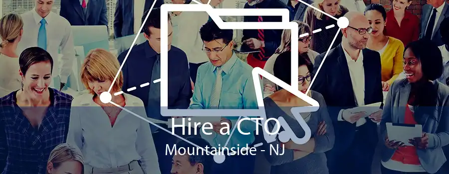 Hire a CTO Mountainside - NJ