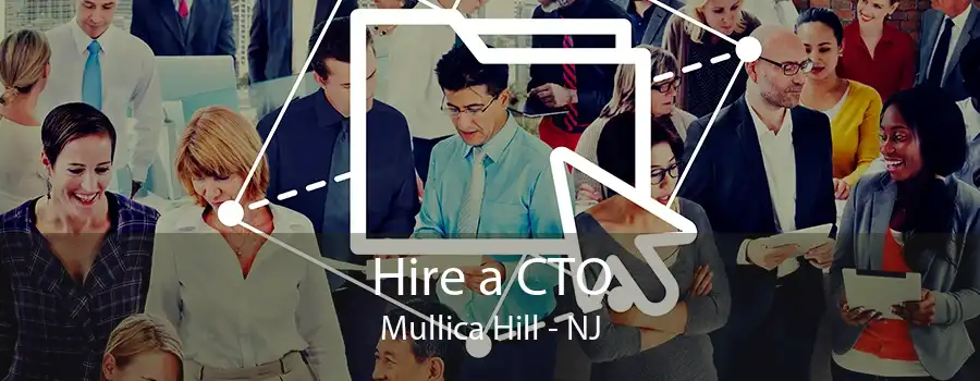 Hire a CTO Mullica Hill - NJ