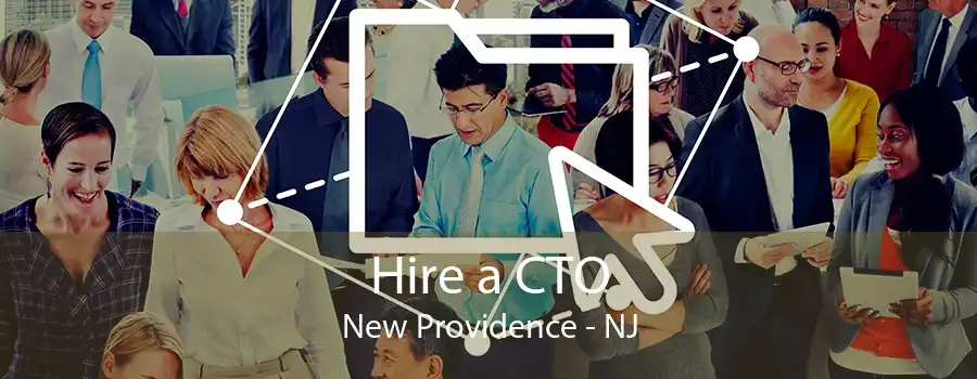 Hire a CTO New Providence - NJ