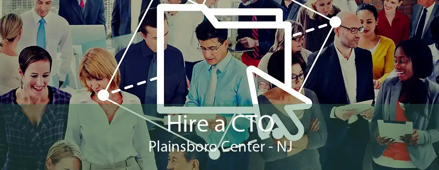 Hire a CTO Plainsboro Center - NJ