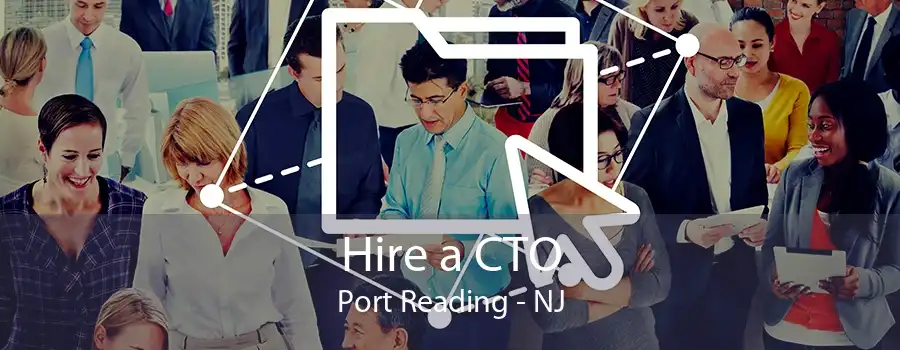 Hire a CTO Port Reading - NJ