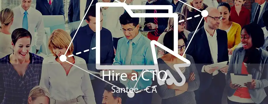 Hire a CTO Santee - CA