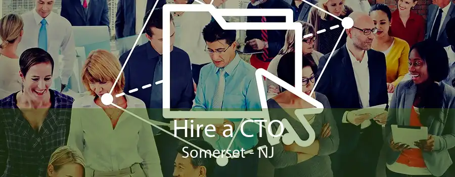 Hire a CTO Somerset - NJ