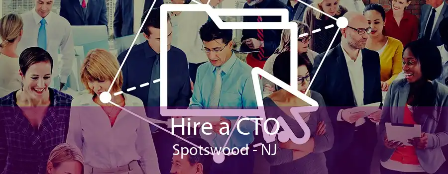 Hire a CTO Spotswood - NJ