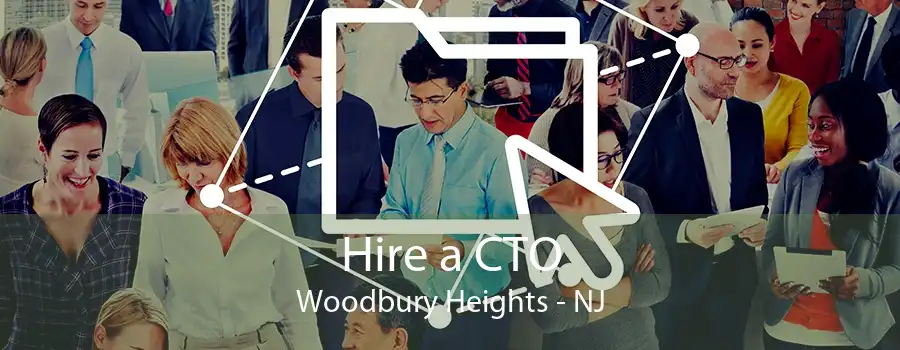 Hire a CTO Woodbury Heights - NJ