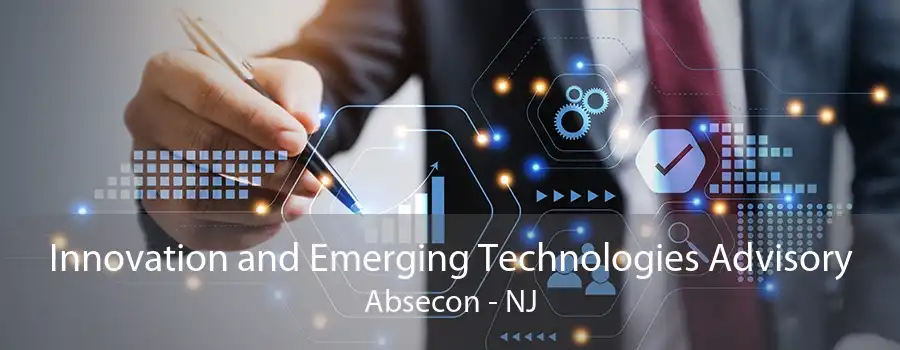 Innovation and Emerging Technologies Advisory Absecon - NJ