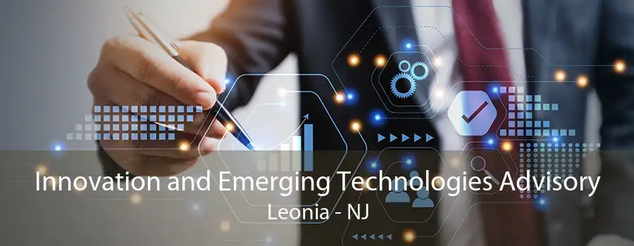 Innovation and Emerging Technologies Advisory Leonia - NJ