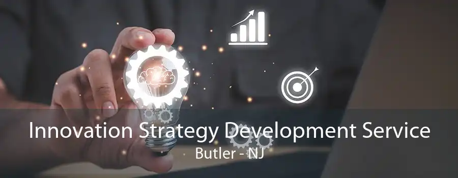 Innovation Strategy Development Service Butler - NJ