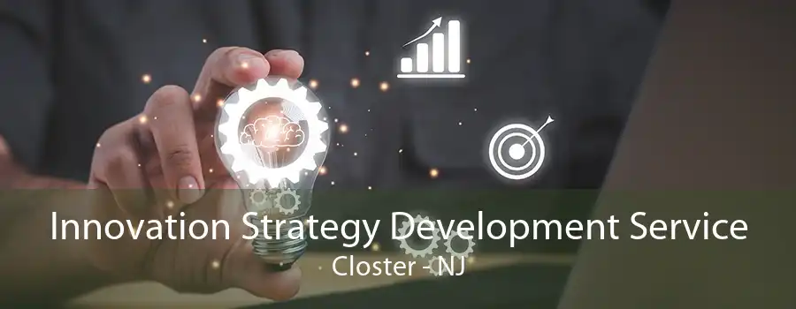 Innovation Strategy Development Service Closter - NJ