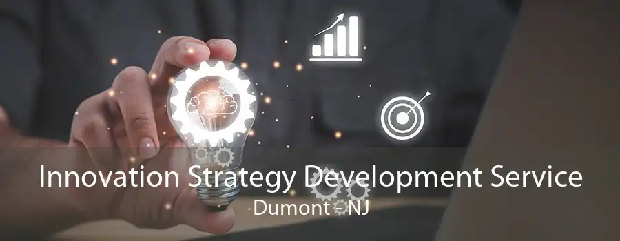 Innovation Strategy Development Service Dumont - NJ