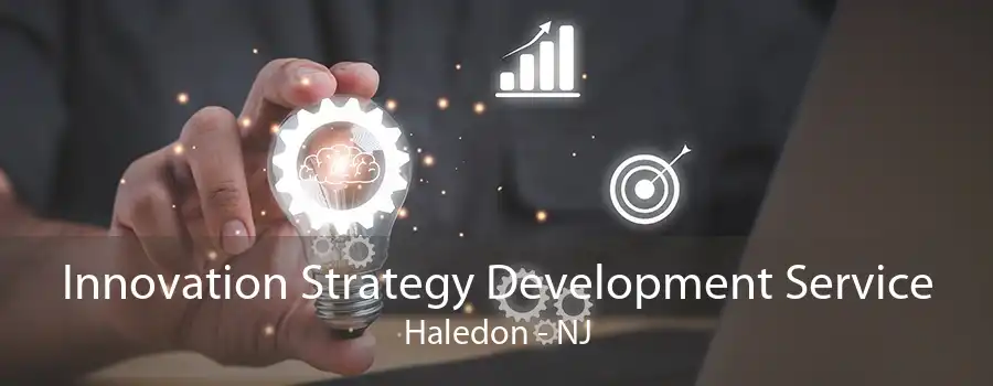 Innovation Strategy Development Service Haledon - NJ