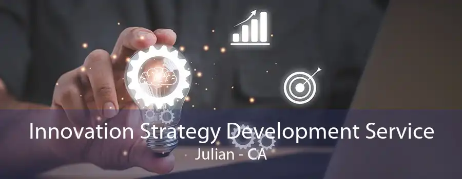 Innovation Strategy Development Service Julian - CA
